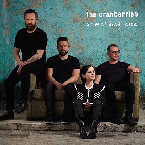 The Cranberries - Something Else (2017)
